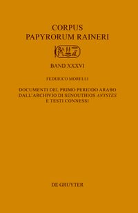 Buch Cover Documenti del primo periodo arabo dall’archivio di Senouthios ›anystes‹ e testi connessi
