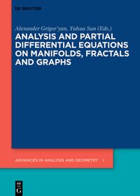 Buch Cover Analysis and Partial Differential Equations on Manifolds, Fractals and Graphs