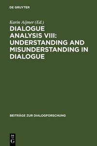Buch Cover Dialogue Analysis VIII: Understanding and Misunderstanding in Dialogue