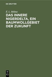 Buch Cover Das innere Nigerdelta, ein Baumwollgebiet der Zukunft