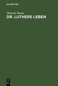 Buch Cover Dr. Luthers Leben