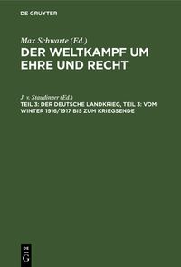 Buch Cover Der deutsche Landkrieg, Teil 3: Vom Winter 1916/1917 bis zum Kriegsende