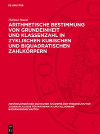 Buch Cover Arithmetische Bestimmung von Grundeinheit und Klassenzahl in zyklischen kubischen und biquadratischen Zahlkörpern