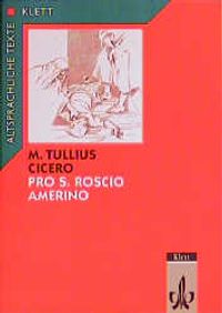 Buch Cover Pro Sexto Roscio Amerino. Textauswahl mit Wort- und Sacherläuterungen