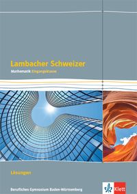 Buch Cover Lambacher Schweizer Mathematik Berufliches Gymnasium Eingangsklasse. Ausgabe Baden-Württemberg