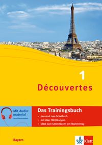 Buch Cover Découvertes 1 Bayern (ab 2017) - Das Trainingsbuch zum Schulbuch 1. Lernjahr