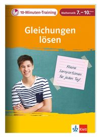 Buch Cover Klett 10-Minuten-Training Mathematik Gleichungen lösen 7. - 10. Klasse