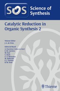 Buch Cover Science of Synthesis: Catalytic Reduction in Organic Synthesis Vol. 2