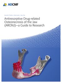 Buch Cover Antiresorptive Drug-Related Osteonecrosis of the Jaw (ARONJ) - A Guide to Research