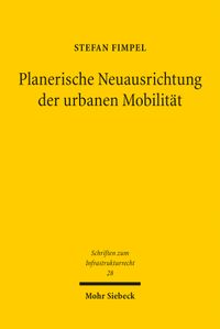 Buch Cover Planerische Neuausrichtung der urbanen Mobilität