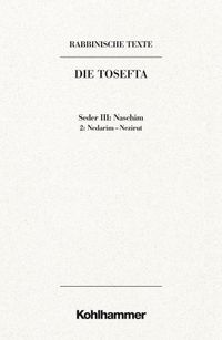 Buch Cover Rabbinische Texte, Erste Reihe: Die Tosefta. Band III: Seder Naschim