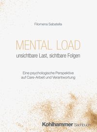 Buch Cover Mental Load - unsichtbare Last, sichtbare Folgen