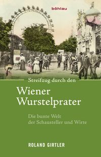 Buch Cover Streifzug durch den Wiener Wurstelprater