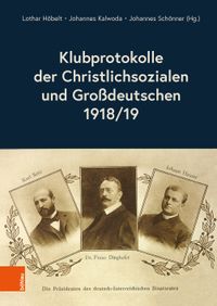 Buch Cover Klubprotokolle der Christlichsozialen und Großdeutschen 1918/19