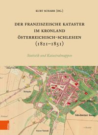 Buch Cover Der Franziszeische Kataster im Kronland Österreichisch-Schlesien (1821-1851)