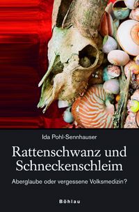 Buch Cover Rattenschwanz und Schneckenschleim