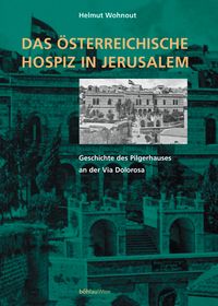 Buch Cover Das österreichische Hospiz in Jerusalem