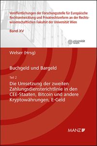 Buch Cover Buchgeld und Bargeld - Teil 2: Die Umsetzung der zweiten Zahlungsdiensterichtlinie in den CEE-Staaten