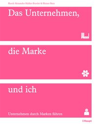 Buch Cover Das Unternehmen, die Marke und ich