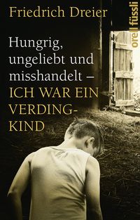Buch Cover Hungrig, ungeliebt und misshandelt
