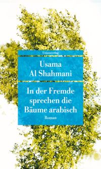 Buch Cover In der Fremde sprechen die Bäume arabisch