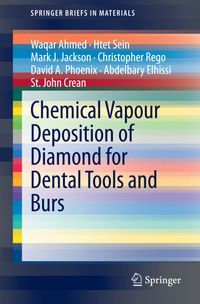 Buch Cover Chemical Vapour Deposition of Diamond for Dental Tools and Burs