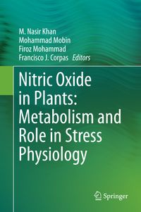 Buch Cover Nitric Oxide in Plants: Metabolism and Role in Stress Physiology