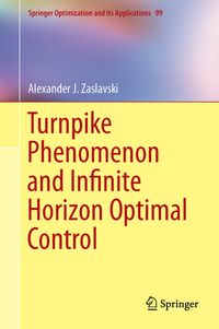 Buch Cover Turnpike Phenomenon and Infinite Horizon Optimal Control