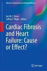 Buch Cover Cardiac Fibrosis and Heart Failure: Cause or Effect?