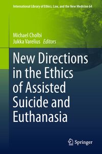Buch Cover New Directions in the Ethics of Assisted Suicide and Euthanasia