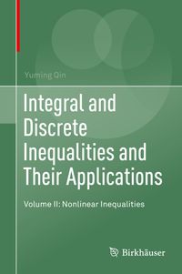 Buch Cover Integral and Discrete Inequalities and Their Applications