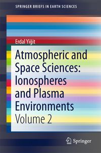 Buch Cover Atmospheric and Space Sciences: Ionospheres and Plasma Environments