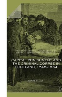 Buch Cover Capital Punishment and the Criminal Corpse in Scotland, 1740–1834