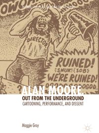 Buch Cover Alan Moore, Out from the Underground