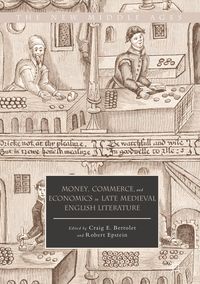 Buch Cover Money, Commerce, and Economics in Late Medieval English Literature