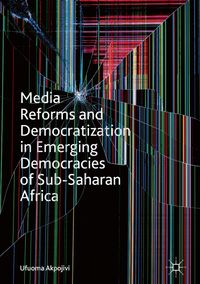Buch Cover Media Reforms and Democratization in Emerging Democracies of Sub-Saharan Africa