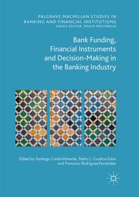Buch Cover Bank Funding, Financial Instruments and Decision-Making in the Banking Industry