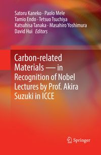 Buch Cover Carbon-related Materials in Recognition of Nobel Lectures by Prof. Akira Suzuki in ICCE