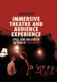 Buch Cover Immersive Theatre and Audience Experience