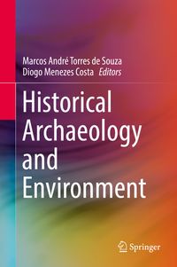 Buch Cover Historical Archaeology and Environment