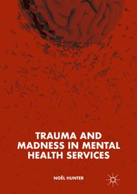 Buch Cover Trauma and Madness in Mental Health Services