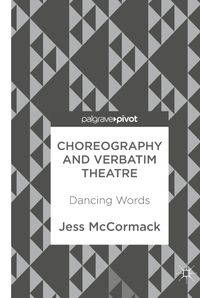 Buch Cover Choreography and Verbatim Theatre
