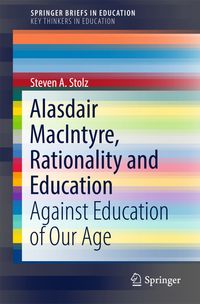 Buch Cover Alasdair MacIntyre, Rationality and Education
