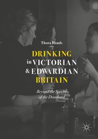 Buch Cover Drinking in Victorian and Edwardian Britain