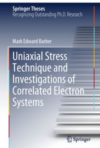 Buch Cover Uniaxial Stress Technique and Investigations of Correlated Electron Systems