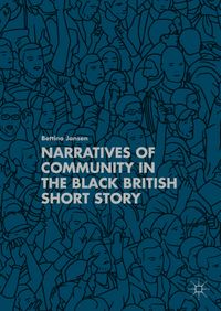 Buch Cover Narratives of Community in the Black British Short Story