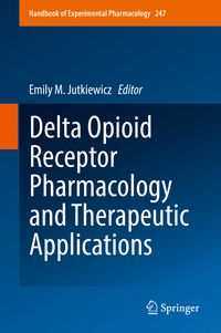 Buch Cover Delta Opioid Receptor Pharmacology and Therapeutic Applications