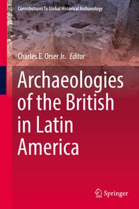 Buch Cover Archaeologies of the British in Latin America