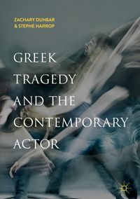 Buch Cover Greek Tragedy and the Contemporary Actor