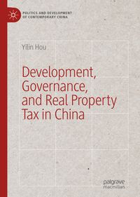 Buch Cover Development, Governance, and Real Property Tax in China